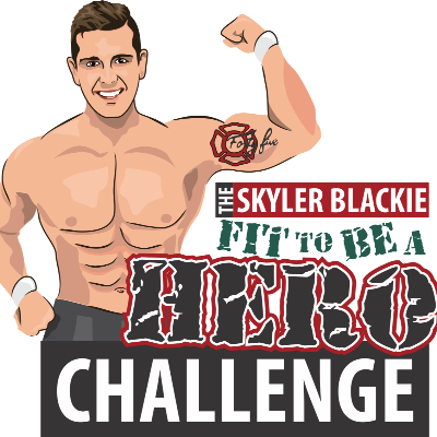 The Skyler Blackie Fit To Be A Hero Challenge